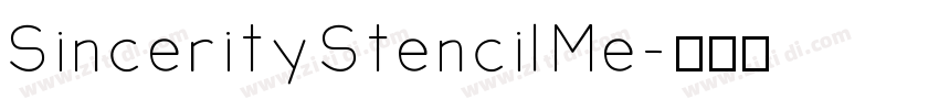 Sincerity Stencil Me字体转换